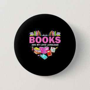 Books Are My Love Language Reading Lover Librarian 6 Cm Round Badge