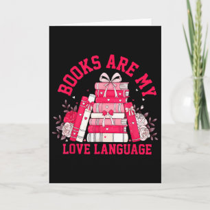 Books Are My Love Language Reading Lover Librarian Card