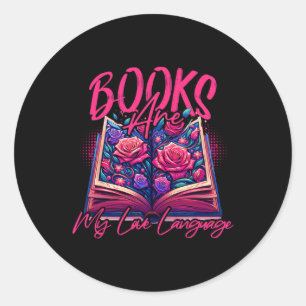 Books Are My Love Language Reading Lover Librarian Classic Round Sticker