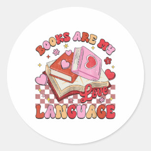 Books Are My Love Language Reading Lover Librarian Classic Round Sticker