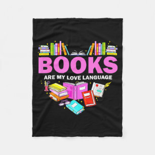 Books Are My Love Language Reading Lover Librarian Fleece Blanket