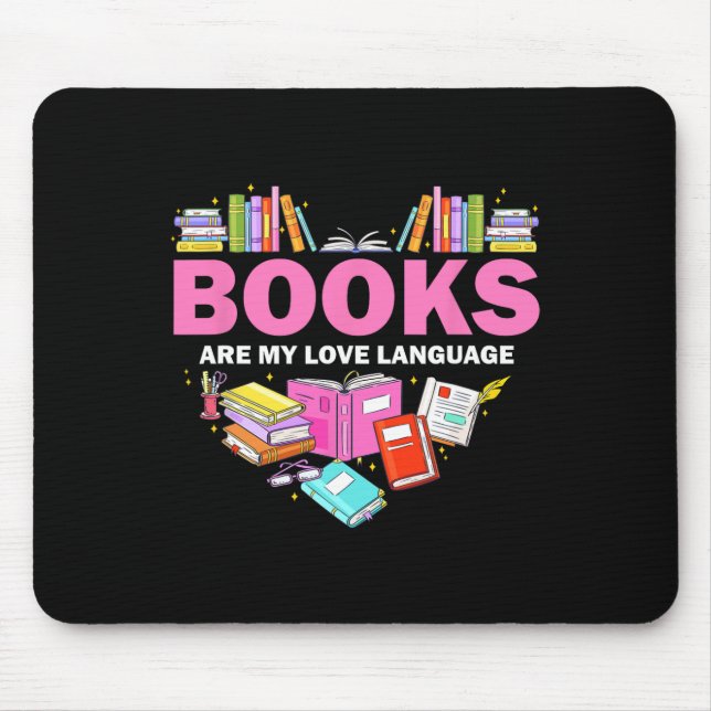 Books Are My Love Language Reading Lover Librarian Mouse Mat (Front)