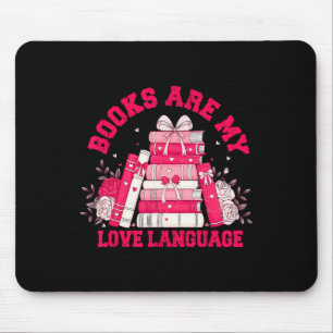 Books Are My Love Language Reading Lover Librarian Mouse Mat