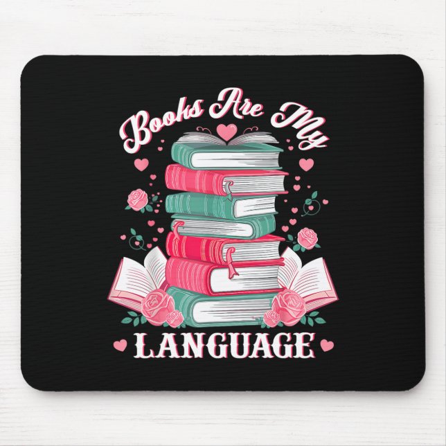 Books Are My Love Language Reading Lover Librarian Mouse Mat (Front)
