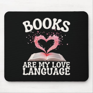 Books Are My Love Language Reading Lover Librarian Mouse Mat