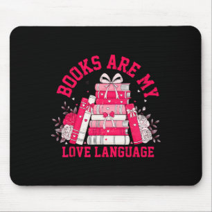 Books Are My Love Language Reading Lover Librarian Mouse Mat