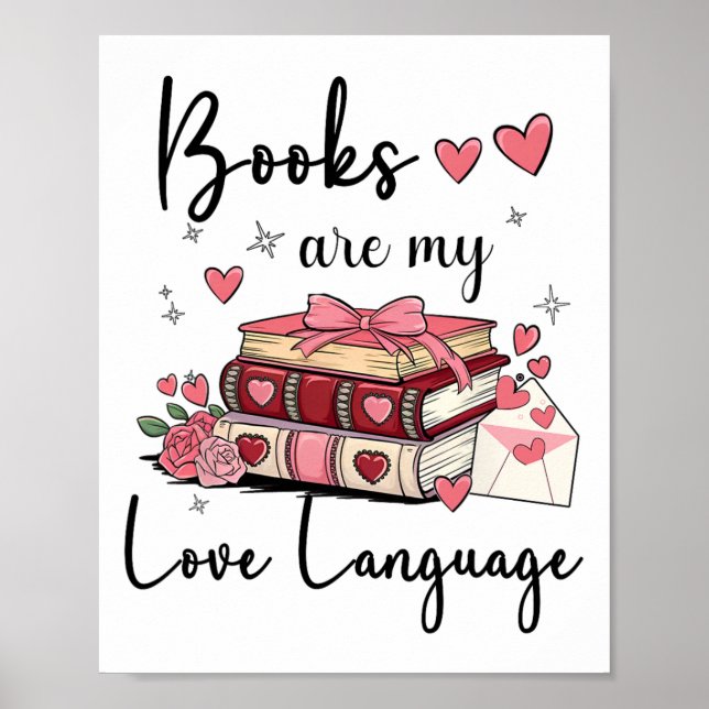 Books Are My Love Language Reading Lover Librarian Poster (Front)