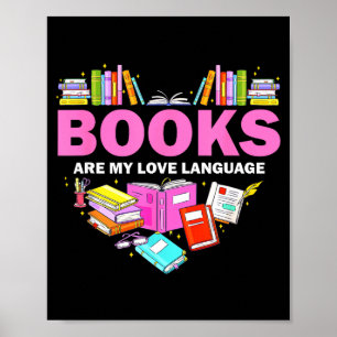 Books Are My Love Language Reading Lover Librarian Poster