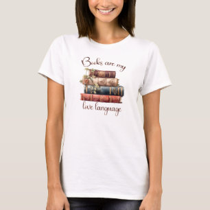 Books Are My Love Language T-Shirt