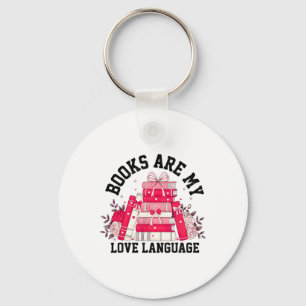 Books Are My Love Language Valentine Book Club Boo Key Ring