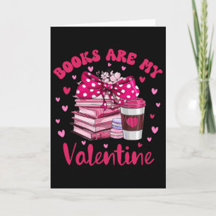 Books Are My Valentine Book Lover Librarian Valent Card