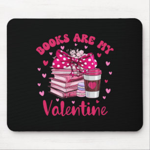 Books Are My Valentine Book Lover Librarian Valent Mouse Mat