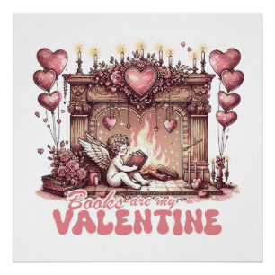 Books Are My Valentine Poster