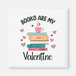 Books Are My Valentine's Day Librarian Bookworm Magnet