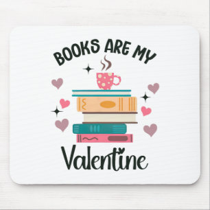 Books Are My Valentine's Day Librarian Bookworm Mouse Mat