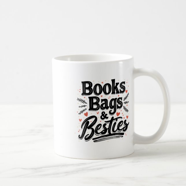Books Bags &amp; Besties Outfit Back To School Fun Coffee Mug (Right)
