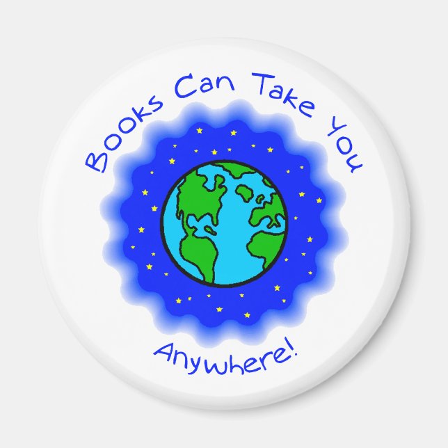 Books Can Take You Magnets, 2 shapes, 4 sizes Magnet (Front)