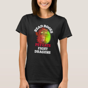 Books Cat Fight Dragons Bookish Magic Dragon Readi T-Shirt