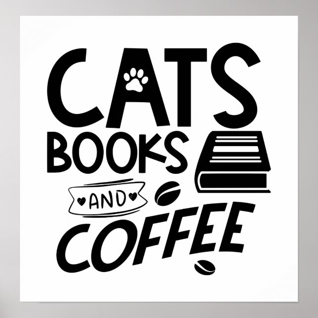 Books Cats Coffee Funny Reading Bookworm Cute Cat Poster (Front)