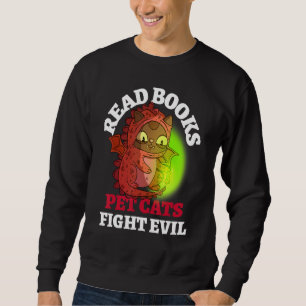 Books Cats Fight Evil Bookish Magic Dragon Reading Sweatshirt
