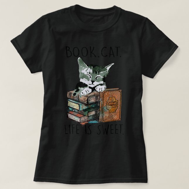 Books Cats Life Is Sweet Cat Book Lovers Reading B T-Shirt (Design Front)
