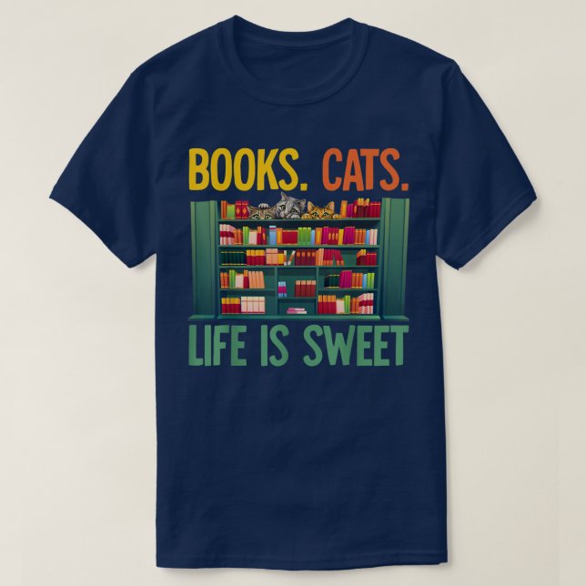 Books Cats Life is sweet funny cat  T-Shirt (Design Front)