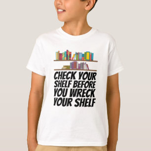 Books - Check Your Shelf T-Shirt