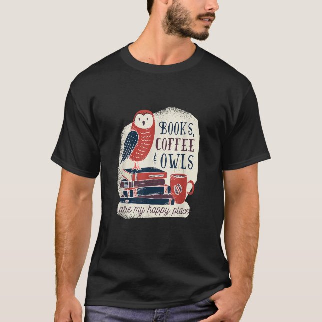 Books coffee and owls reading design T-Shirt (Front)