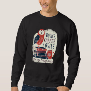 Books Coffee Owls Reading Book Sweatshirt