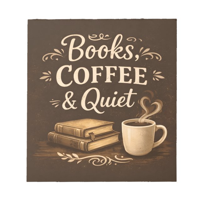 Books, Coffee & Quiet – Dark Academia Book Lover Notepad (Front)