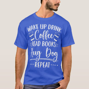 Books Dogs & Coffee Bookworm Reading T-Shirt