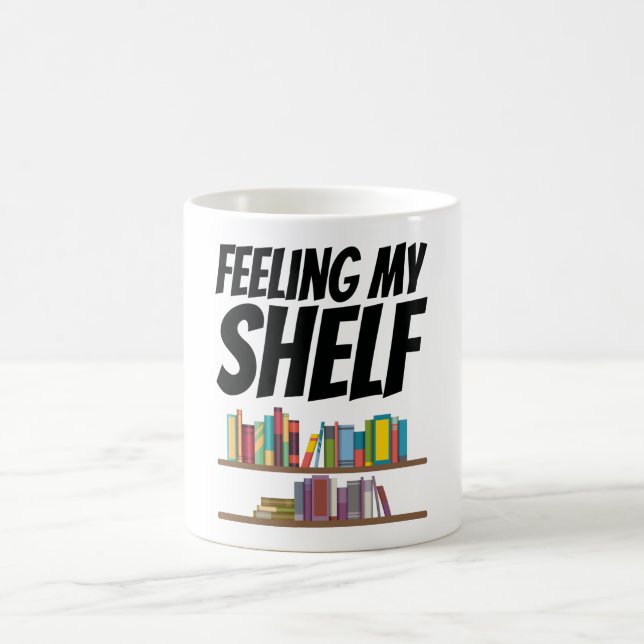 Books - Feeling My Shelf Coffee Mug (Center)