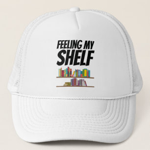 Books - Feeling My Shelf Trucker Hat