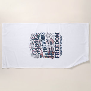 Books Fireworks and Freedom Patriotic Reader Shirt Beach Towel