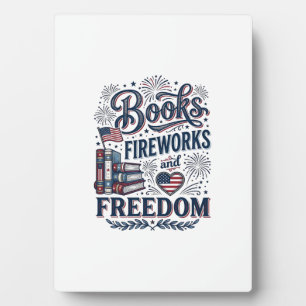 Books Fireworks and Freedom Patriotic Reader Shirt Plaque