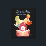 Books for Everyone Vintage Art Deco Library Ad Canvas Print<br><div class="desc">Adapted from an Art Deco librarian advertisement poster from 1929 painted by Robert E. Lee, whose signature appears in the lower right corner. Historic poster ad promoting literacy and recreational reading. An image of three fashionable women wearing Cloche hats and reading books. Raspberry pink, sage green and tangerine orange on...</div>