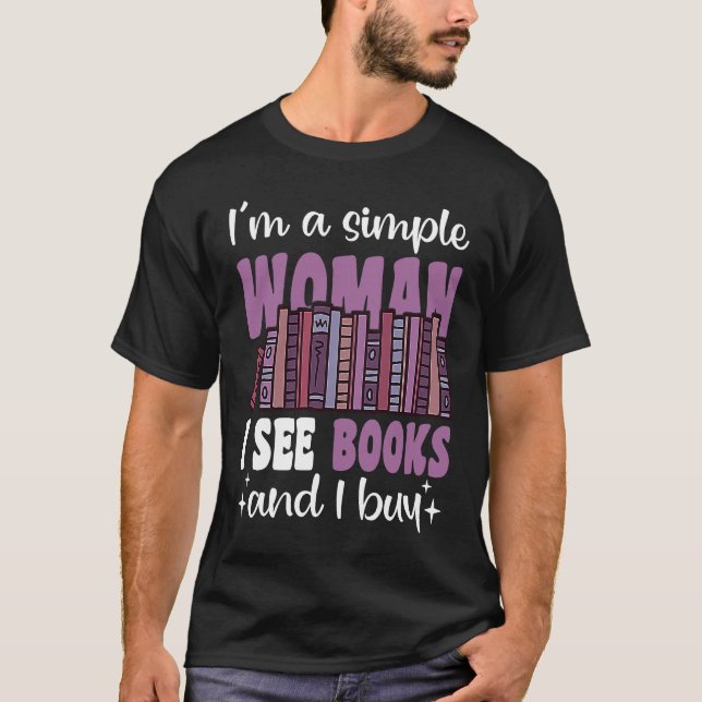 Books Friend Funny Saying Read Book T-Shirt (Front)