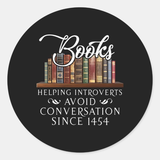 Books Helg Introverts Avoid Conversation Classic Round Sticker (Front)