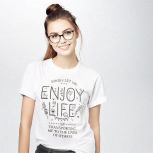 Books Let Enjoy Life Together Clever T-Shirt