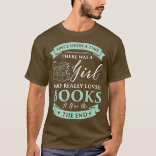 Books loving Girl I Read Fairy Tale Bookaholic Id T-Shirt