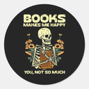 Books Make Me Happy Skeleton Read Reading Libraria Classic Round Sticker