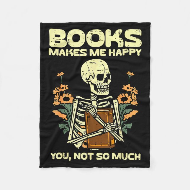Books Make Me Happy Skeleton Read Reading Libraria Fleece Blanket (Front)