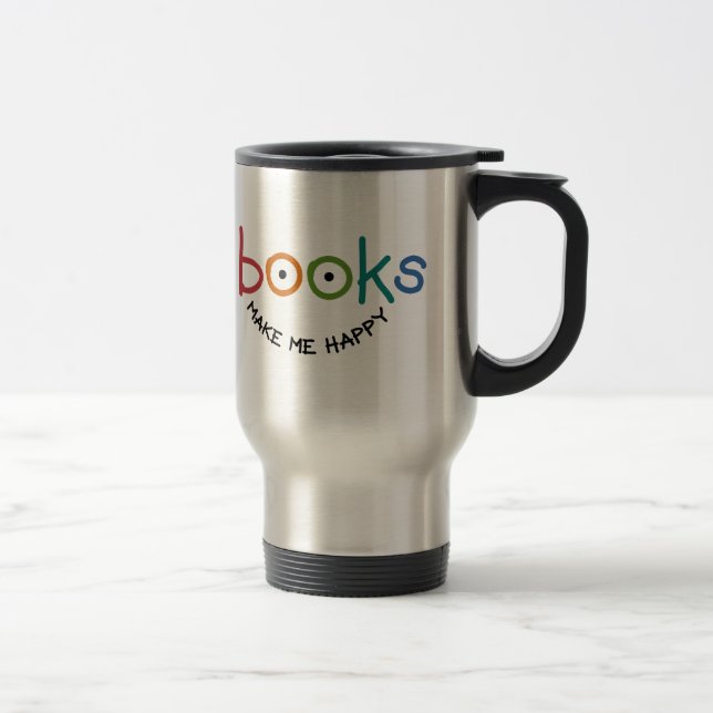 Books Make Me Happy Travel Mug (Right)