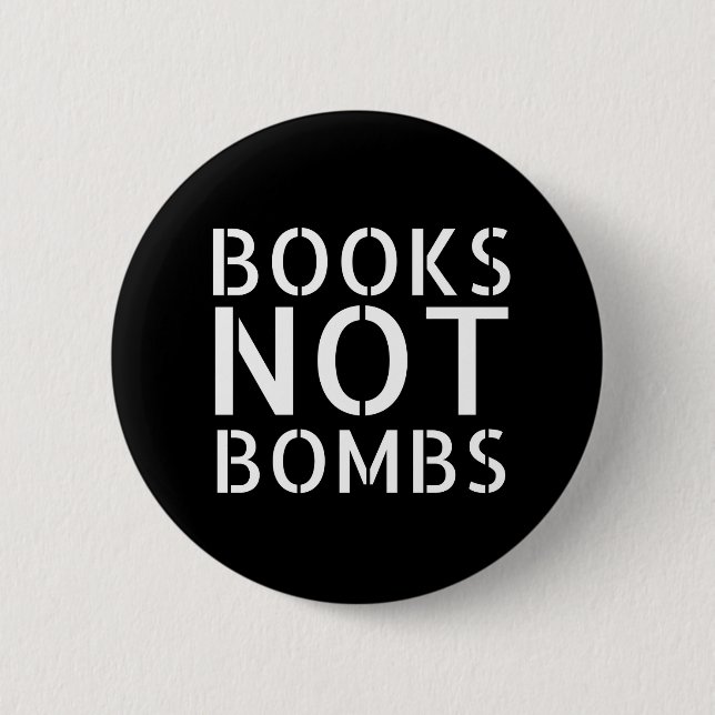 Books Not Bombs - Anti-War Slogan 6 Cm Round Badge (Front)