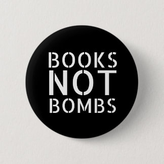 Books Not Bombs - Anti-War Slogan 6 Cm Round Badge