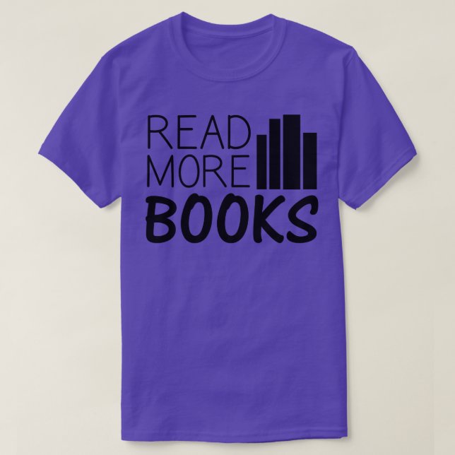 Books Read More Books 2 T-Shirt (Design Front)