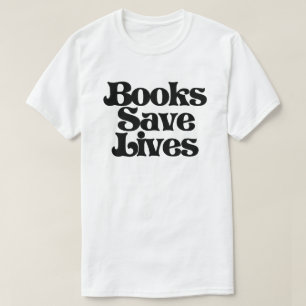 Books Save Lives T-Shirt