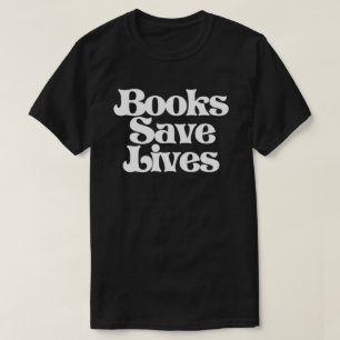 Books Save Lives T-Shirt
