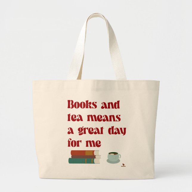 Books Tea Great Day for Me Cosy Reader Slogan Large Tote Bag (Front)
