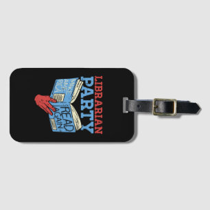 Books - The Librarian Party Book Lover Gift Luggage Tag